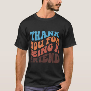 Camiseta Obrigado Por Ser Um Amigo Ouro, Retro Vintage.