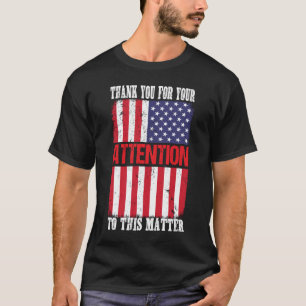 Camiseta Obrigado Por Sua Atenção a Este Assunto