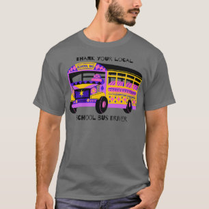 Camiseta Obrigado seu driver de barramento escolar local