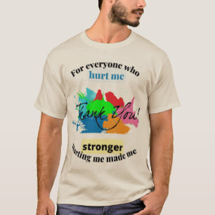 Camiseta obrigado-te por todos que me machucaram.