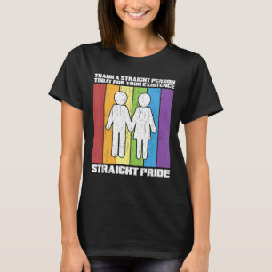 Camiseta Obrigado Uma Pessoa Hetero Hoje Para Sua Existênci