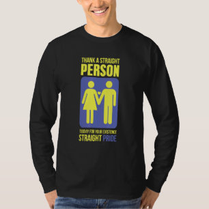 Camiseta Obrigado Uma Pessoa Hetero Hoje Para Sua Existênci