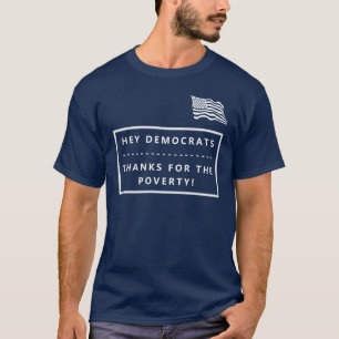 Camiseta Obrigados DEMOCRATAS PARA A POBREZA ELEIÇÃO T-SHIR