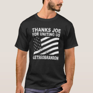 Camiseta Obrigados Joe Por Nos Unir, Vamos Vai Brandon! Ant