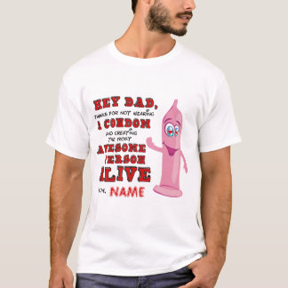 Camiseta Obrigados pais Para Não Vestir Um Preservativo