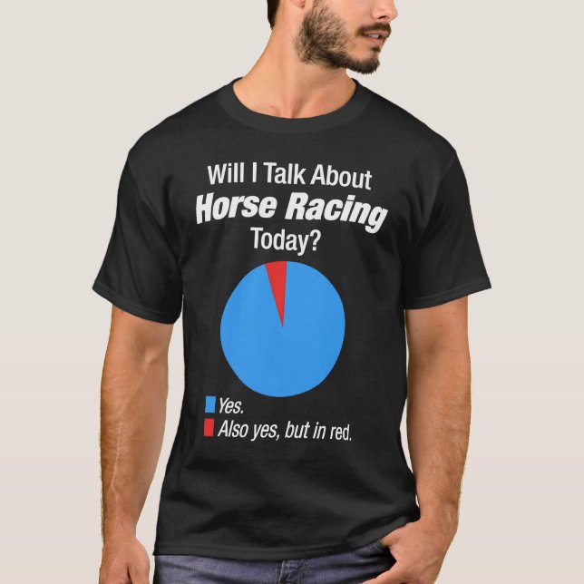 Camiseta Obsedado por Corridas de Cavalos (Frente)
