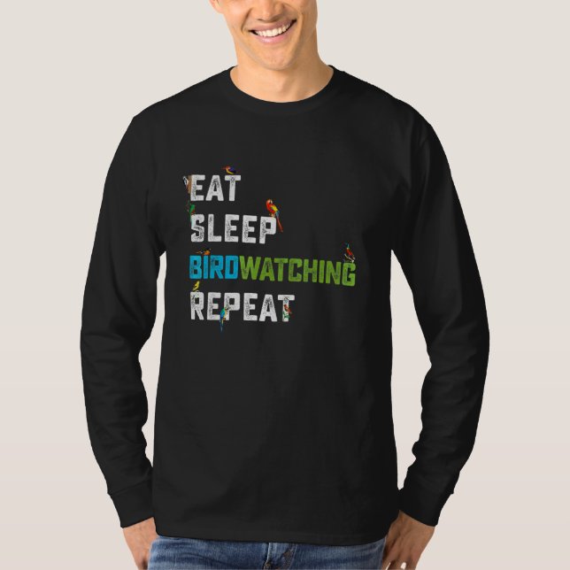 Camiseta Observador de Pássaros Comer Dormir Observação de  (Frente)
