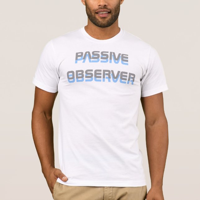 Camiseta Observador passivo (Frente)