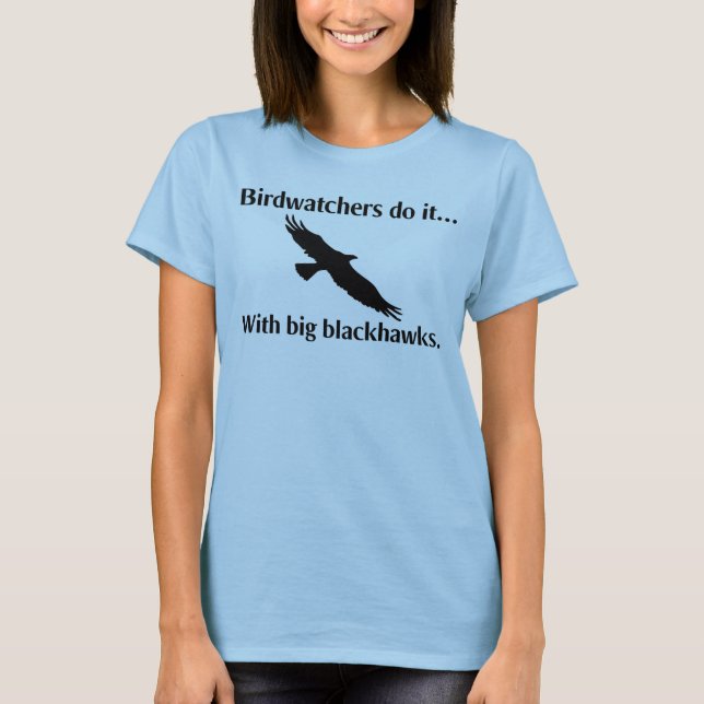 Camiseta Observadores de pássaros fazem isso... com grandes (Frente)