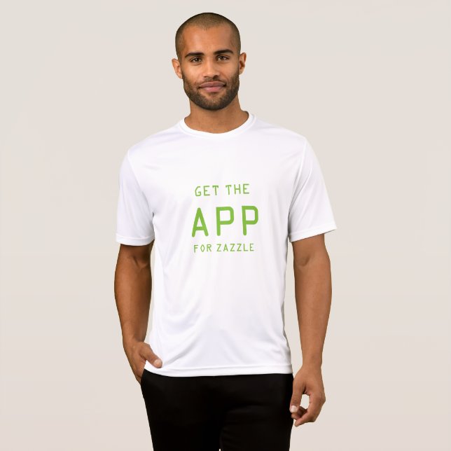 CAMISETA OBTENHA A APLICAÇÃO NO ZAZZLE (Frente Completa)