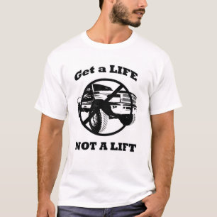 Camiseta Obtenha a uma vida não um elevador