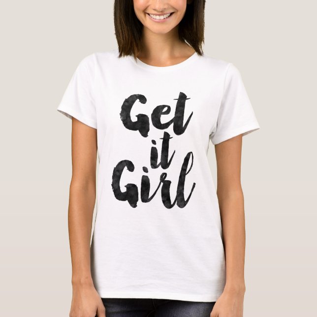 Camiseta Obtenha-lhe a menina (Frente)
