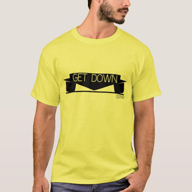 Camiseta Obtenha para baixo (Frente)