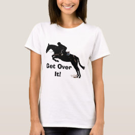 Camiseta Obtenha sobre ele! Ligação em ponte do cavalo