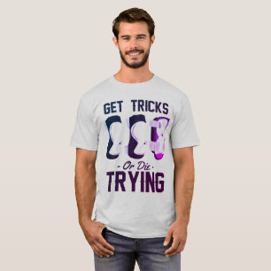 Camiseta Obtenha Truques Ou Experimente O Skateboard