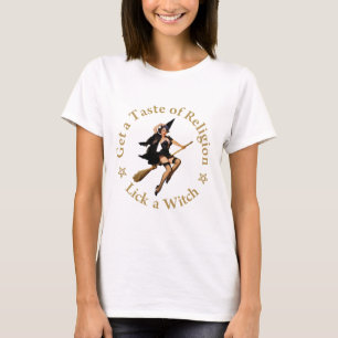 Camiseta Obtenha um gosto da religião - lamba uma bruxa