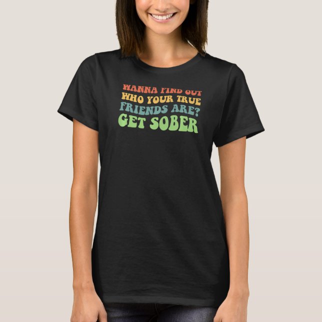 Camiseta Obter Sober Encontre Amigos Verdadeiros NA AA Recu (Frente)