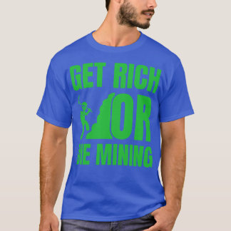 Camiseta Obter Uma Cotação Criptográfica Engraçada De Miner