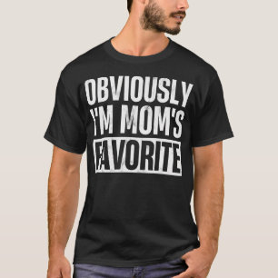Camiseta Obviamente Eu Sou a Favorita da Mamãe - Mães Diver