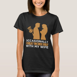 Camiseta Ocasionalmente Eu Chego De Golfe De Disco Com Minh