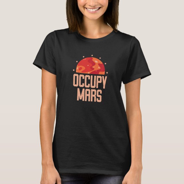Camiseta Occupy Mars Astronomer Astrophysics Astronomy Prem (Frente)