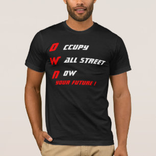CAMISETA OCCUPY WALL STREET AGORA É O SEU FUTURO!