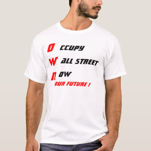 CAMISETA OCCUPY WALL STREET AGORA É O SEU FUTURO!