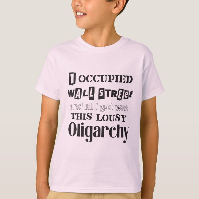Camiseta Occupy Wall Street Lousy Oligarchy (White Sachsy) (Frente)