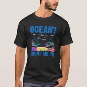 Camiseta Ocean Count Me In Marine Science Biologista Biolog