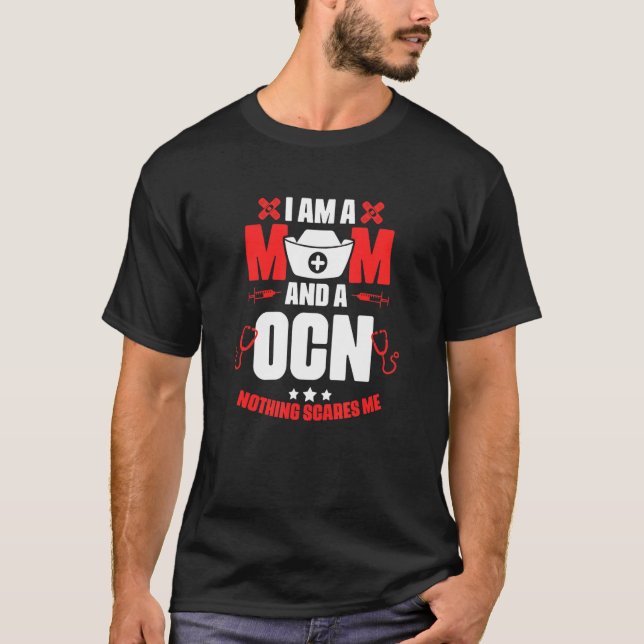Camiseta Ocn Mãe Médica Enfermeira Oncologia Certified Nur (Frente)