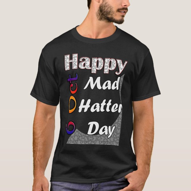 Camiseta Oct 6th Mad Hatter Day Fun  Idea (Frente)