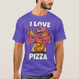 Camiseta Octopus Squid Come Fast Comida Lover I Love Pizza
