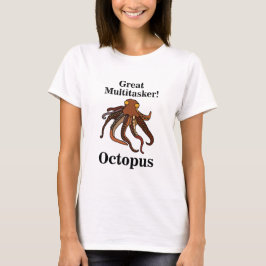 Camiseta Octopus Tentacle Excelente Multitasker Engraçado
