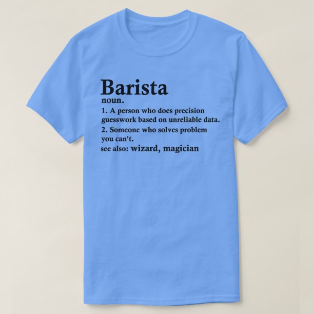 Camiseta Ocupação do Barman Engraçado de Definição Barista (Frente do Design)
