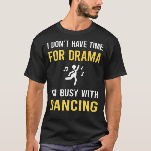 Camiseta Ocupado Com Dançarino De Dança