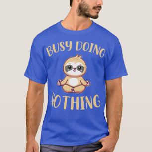 Camiseta Ocupado Fazendo Nada Engraçado Sarcástico Faz Cu E