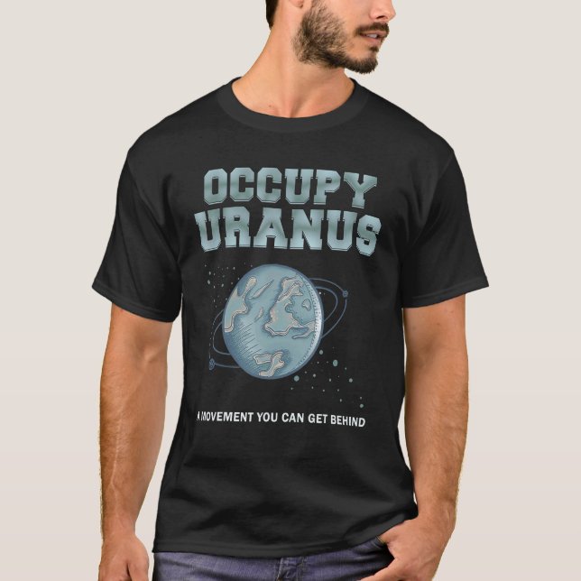 Camiseta Ocupar Urano Um Movimento Que Você Pode Atrás (Frente)