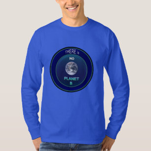 Camiseta Ocupe a terra do planeta "não há que NENHUM