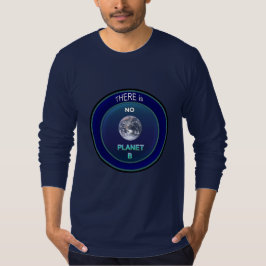 Camiseta Ocupe a terra do planeta "não há que NENHUM