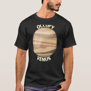 Camiseta Ocupy Vênus - Astronomia de Exploração Espacial de