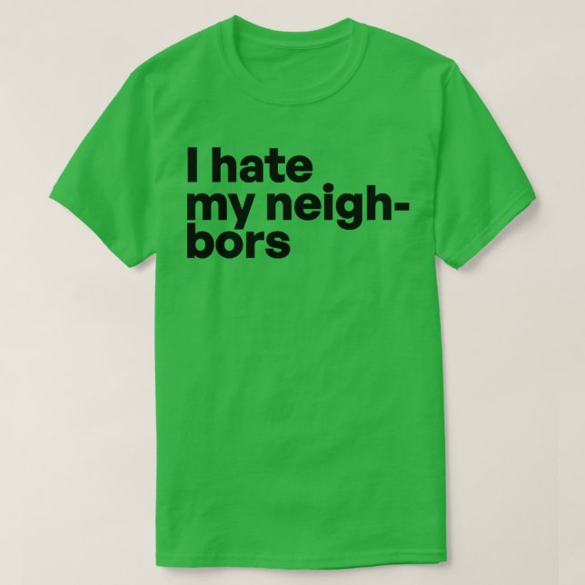 Camiseta Odeio meus vizinhos (Frente do Design)