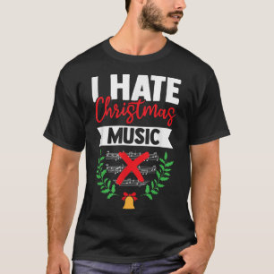 Camiseta Odeio Música De Natal Engraçado Xmas Música Sarcas