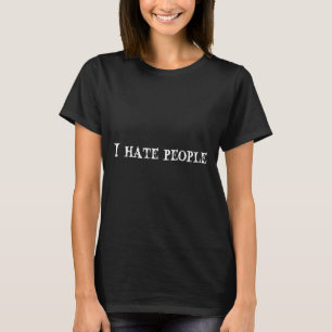 Camiseta Odeio o Gráfico de Citação de Texto do Pessoas