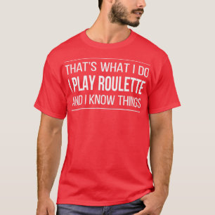 Camiseta Odeio O Que Eu Faço, Toco Roulette E Sei Coisas