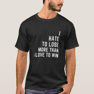 Camiseta Odeio Perder