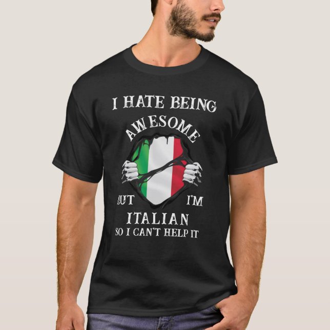 Camiseta Odeio ser incrível, mas sou italiano T-Shirt (Frente)