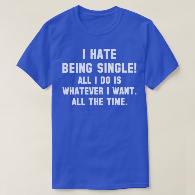Camiseta Odeio Ser Solteiro 1 (Frente do Design)