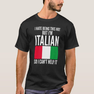 Camiseta Odeio ser tão quente, mas sou Piada de humor itali