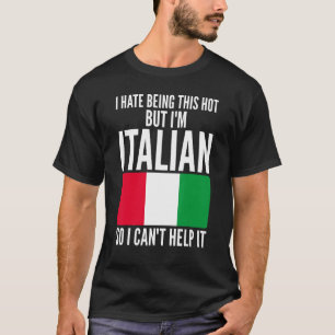Camiseta Odeio ser tão quente, mas sou Piada de humor itali