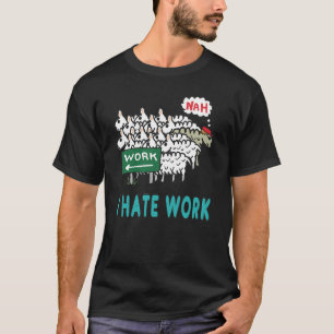 Camiseta Odeio Trabalho